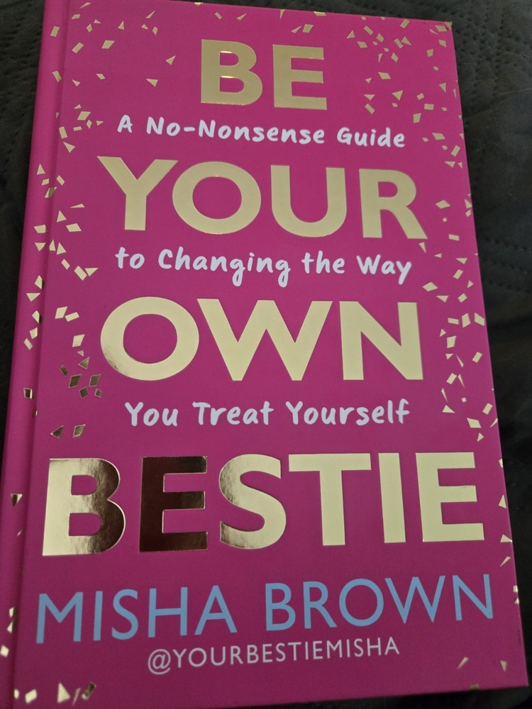 Be Your Own Bestie by Misha Brown 2026 HB FREE SHIPPING