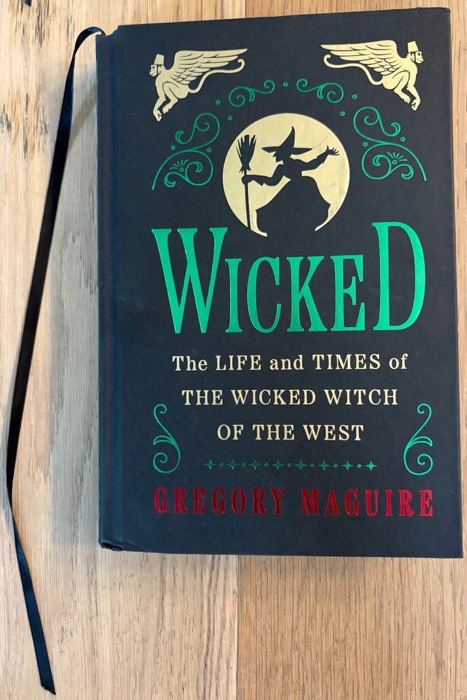 Wicked-NEW -First William Morrow Collectors Edition Published 2024 Hardcover