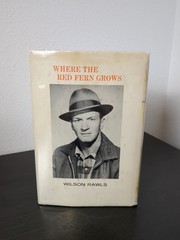 Where the Red Fern Grows by Wilson Rawls 1st Edition Hardcover Dust Jacket