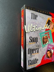 The Ultimate Soap Opera Guide – 1995 – by Seli Groves – 448 Pages