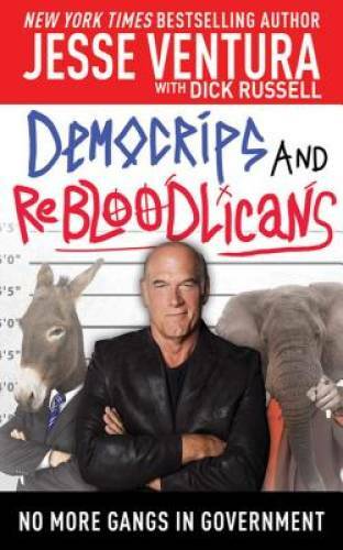 DemoCRIPS and ReBLOODlicans: No More Gangs in Government – Hardcover – GOOD