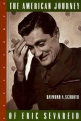 The American Journey of Eric Sevareid – 9781883642129, Schroth, hardcover