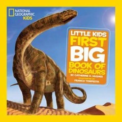National Geographic Little Kids First Big Book of Dinosaurs (Nationa – VERY GOOD