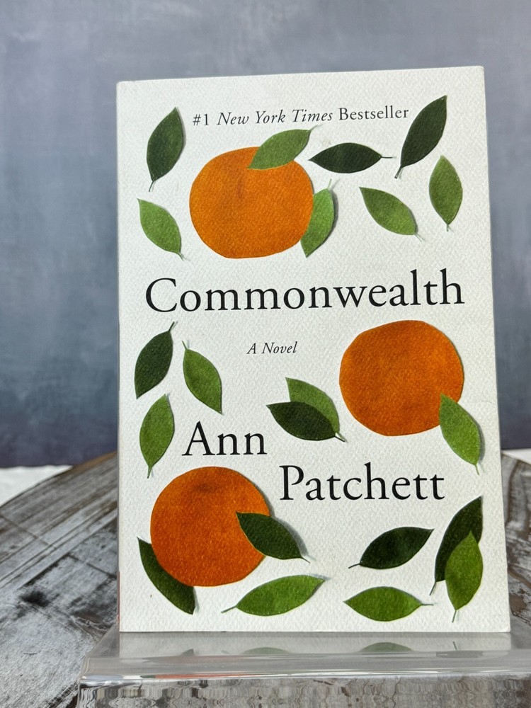 Commonwealth: A Novel by Ann Patchett