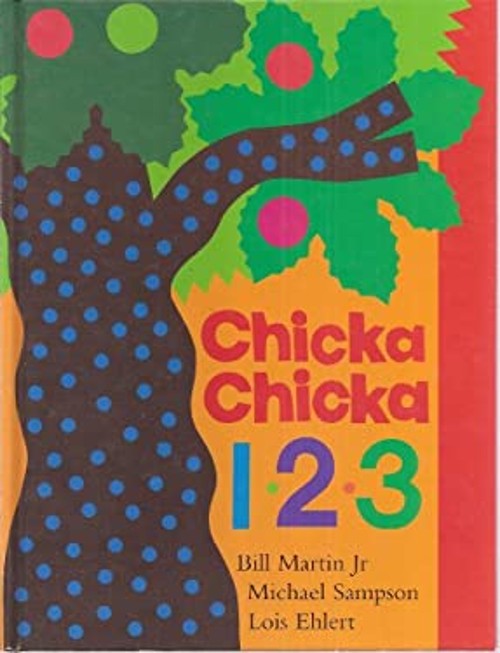 Chicka Chicka 1, 2, 3 Michael Sampson Bill Martin Jr.