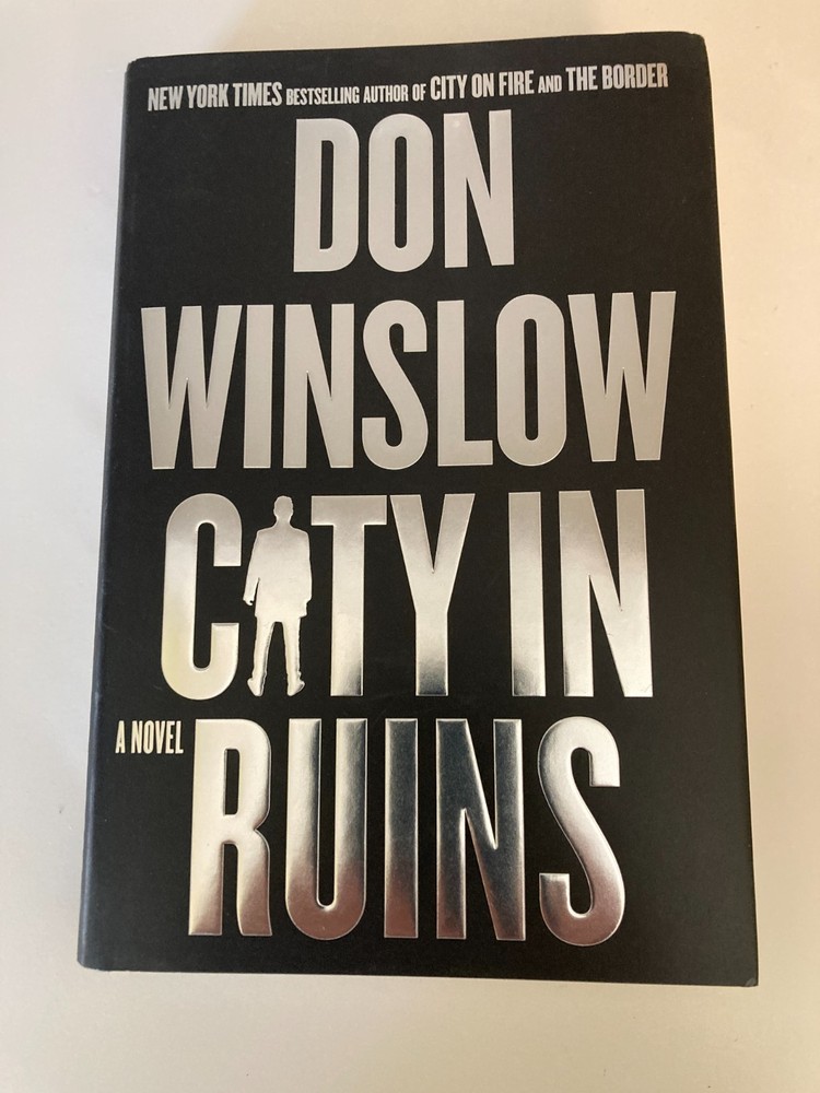City in Ruins: A Novel by Don Winslow (2024, HC) 1st Printing w/Protective Cover
