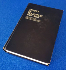 ENERGY IN TRANSITION 1985-2010 HARDCOVER FINAL REPORT OF NUCLEAR ENERGY SYSTEMS