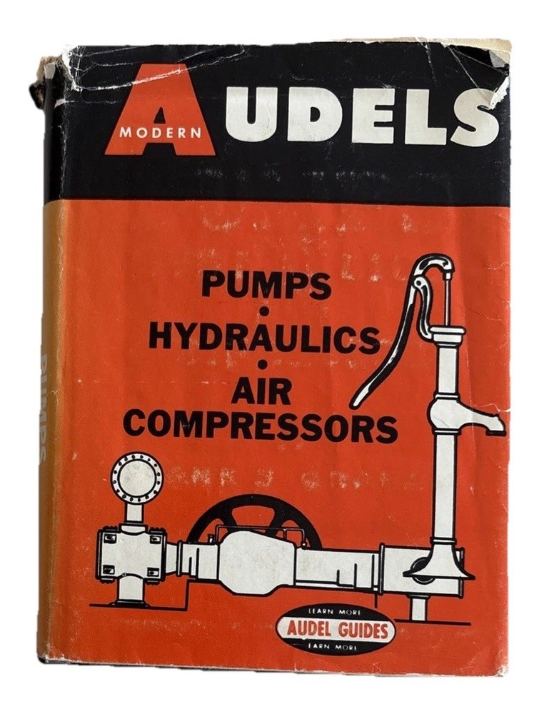 Audels Pumps Hydraulics and Compressors Frank D Graham 1965, Ex-Library