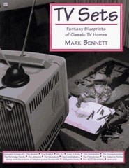 TV Sets : Fantasy Blueprints of Classic TV Homes Paperback Mark B