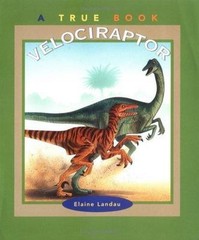 Velociraptor (True Books) by Elaine Landau