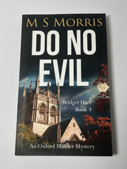 4 Oxford Murder Mysteries 2-5 M S Morris Killing By Numbers, Do No Evil, In Love