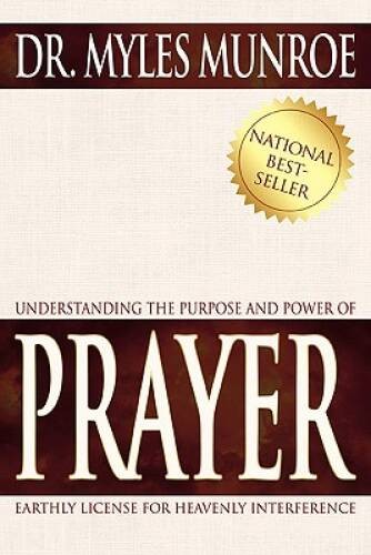 Understanding The Purpose And Power Of Prayer – Paperback – GOOD