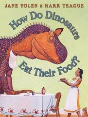 How Do Dinosaurs Eat Their Food? – hardcover, 9780439241021, Jane Yolen
