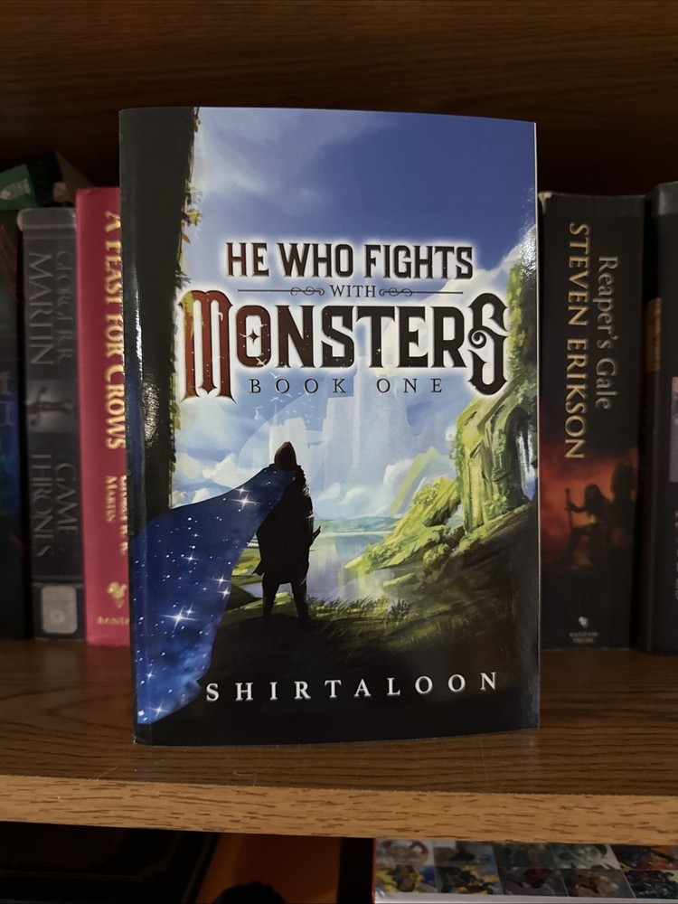 He Who Fights with Monsters: A LitRPG Adventure