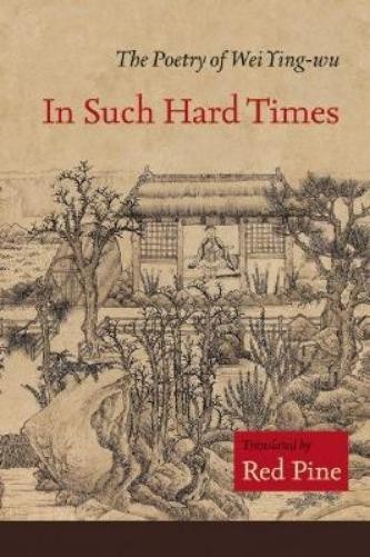 Wei Ying-wu In Such Hard Times (Paperback) (UK IMPORT)