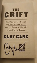 Signed – The Grift: The Downward Spiral of Black Republicans by Clay Cane