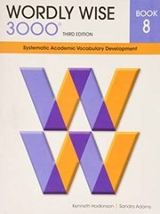 Wordly Wise 3000 Book 8: Systematic Academic Vocabulary Development (Word – GOOD