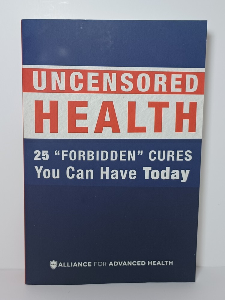 Uncensored Health 25 Forbidden Cures You Can Have Today Paperback homeopathy