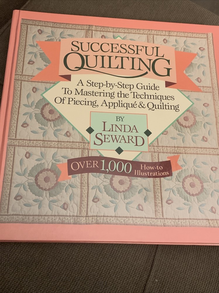 Successful Quilting by Linda Steward HC book 184 pages exc over 1000 how-to