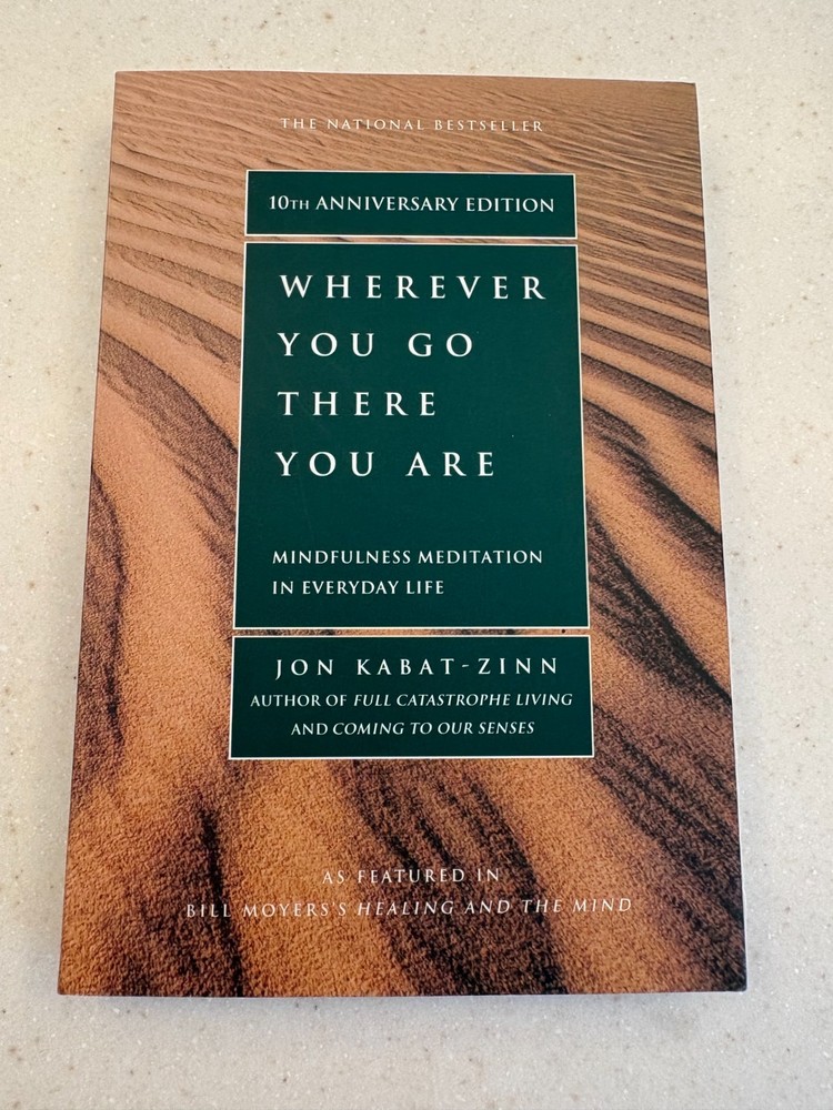 Jon Kabat-Zinn, Wherever You Go There You Are (10th Anniversary Edition)