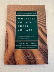 Jon Kabat-Zinn, Wherever You Go There You Are (10th Anniversary Edition)