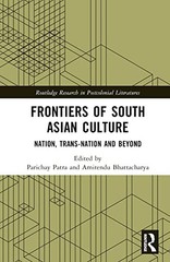 Frontiers of South Asian Culture: Nation, Trans, Patra, Bhattacharya..