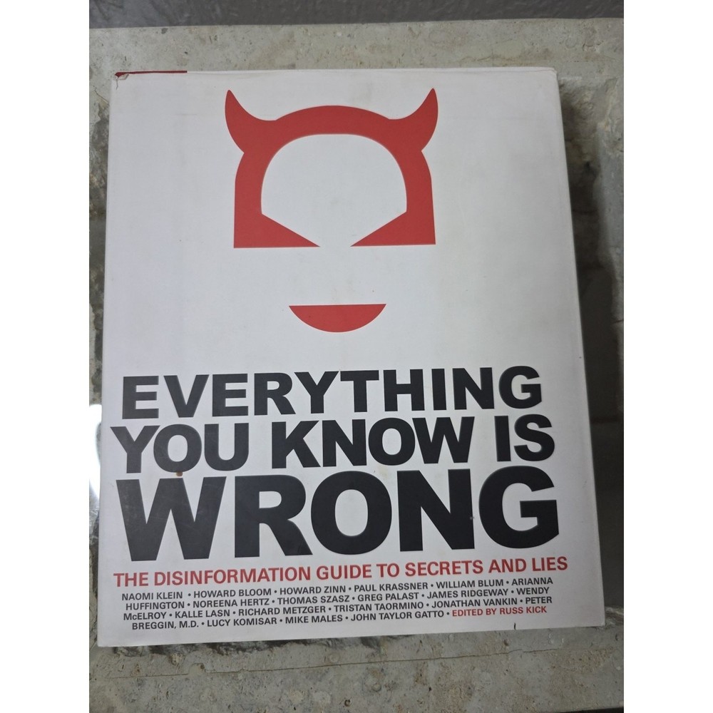 Everything You Know is Wrong: – Conspiracy Theorists Bible For American Events