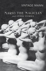 Mario and the Magician: & other stories by Thomas Mann (English) Paperback Book
