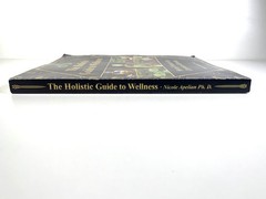 Holistic Guide to Wellness: Herbal Protocols for Common Ailments Nicole Apelian