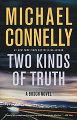 Two Kinds of Truth; A Harry Bosch Novel- 0316225908, Michael Connelly, hardcover