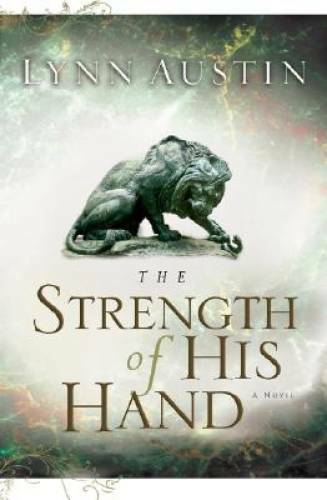 The Strength of His Hand (Chronicles of the Kings #3) (Volume 3) – GOOD