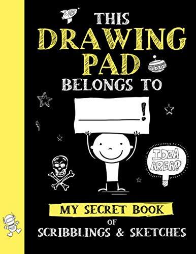 This Drawing Pad Belongs to ______! My Secret Book of… by Art Supplies, Big Dr