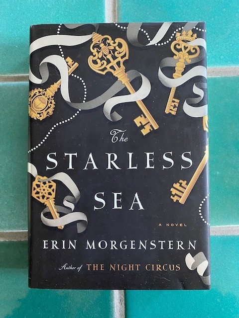 The Starless Sea: A Novel by Erin Morgenstern 2019 First Edition Doubleday HC DJ