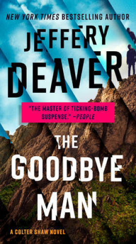 The Goodbye Man (A Colter Shaw Novel) – Paperback By Deaver, Jeffery – GOOD