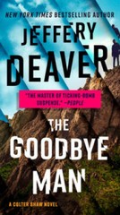 The Goodbye Man (A Colter Shaw Novel) – Paperback By Deaver, Jeffery – GOOD