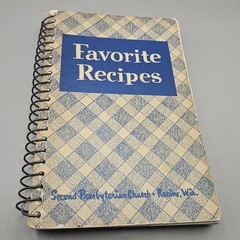 Favorite Recipes Second Presbyterian Church Racine Wisconsin 1953 Cook Book
