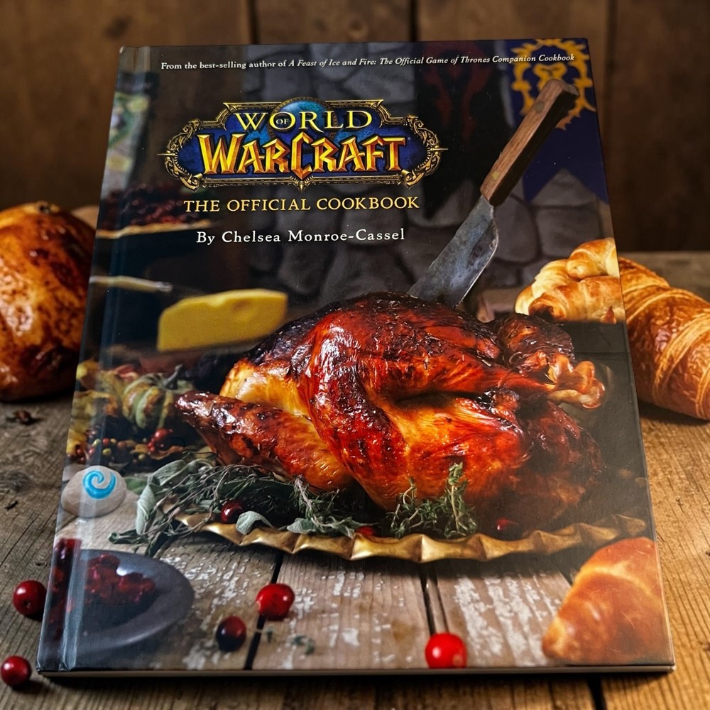 World of Warcraft Official Cookbook Chelsea Monroe-Cassel HC