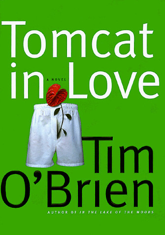 Tomcat in Love – Hardcover By OBrien, Tim – GOOD
