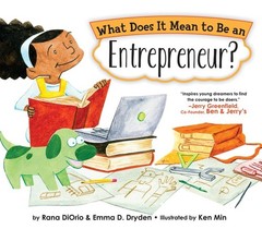 What Does It Mean to Be an Entrepreneur?, DiOrio, Rana,Dryden, Emma D., Very Goo