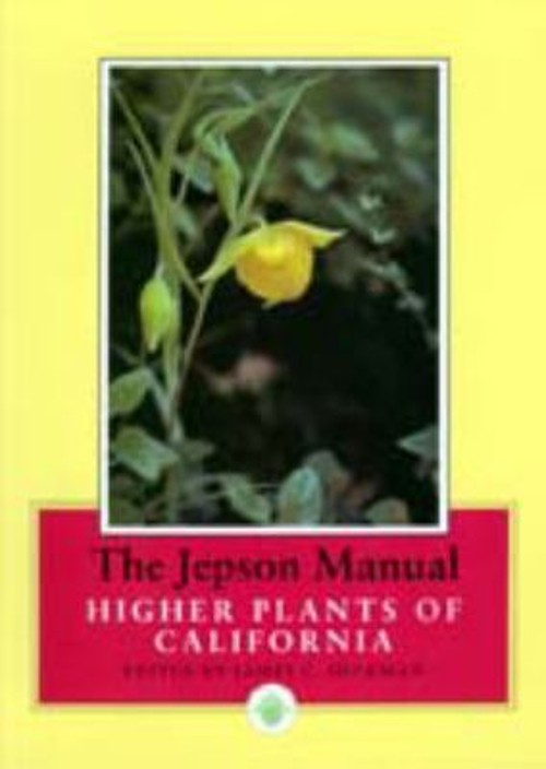 The Jepson Manual : Higher Plants of California Hardcover