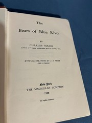 VINTAGE 1959 THE BEARS OF BLUE RIVER HC BOOK BY CHARLES MAJOR ~ MACMILLAN CO.