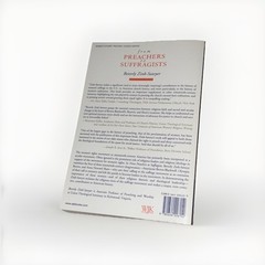 From Preachers to Suffragists: Woman’s Rights and Religious Conviction i .. NEW