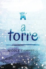 A Torre by Nicole Campbell (Portuguese) Paperback Book