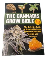 The Cannabis Grow Bible 4th Edition Greg Green 2025 Paperback Brand New