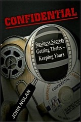 Confidential: Business Secrets, Getting Theirs – Keeping Yours (Paperback or Sof