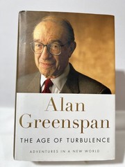 Alan Greenspan The Age of Turbulence Hardcover Book 2007 Economic Insights Polic