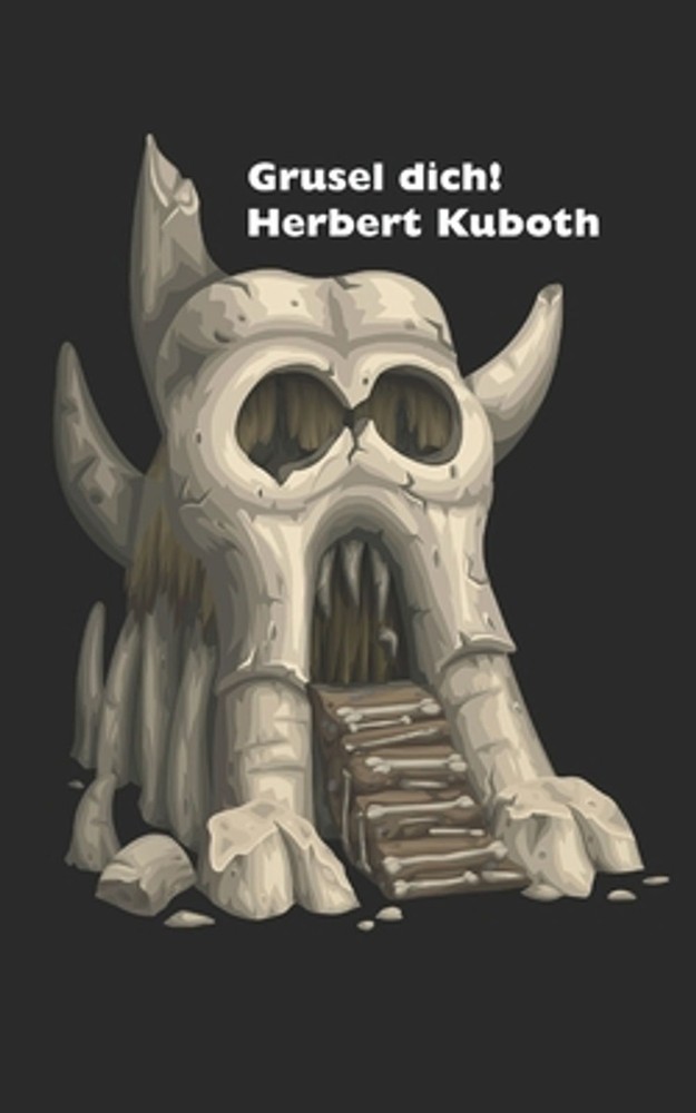 Grusel dich!: Erweiterte Version by Herbert Kuboth (German) Paperback Book