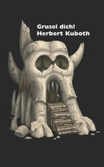 Grusel dich!: Erweiterte Version by Herbert Kuboth (German) Paperback Book