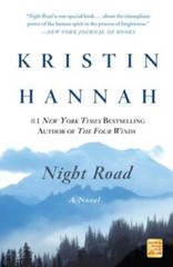 Night Road: A Novel – Paperback By Hannah, Kristin – GOOD