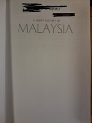 A Short History of Malaysia: Linking East and West (A Short History of Asia …